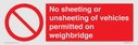 no-sheeting-or-unsheeting-of-vehicles-permitted-on-weighbridge~